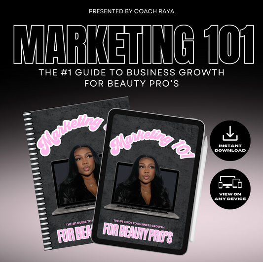 Marketing 101: The #1 Guide to Growth for Beauty Pro's